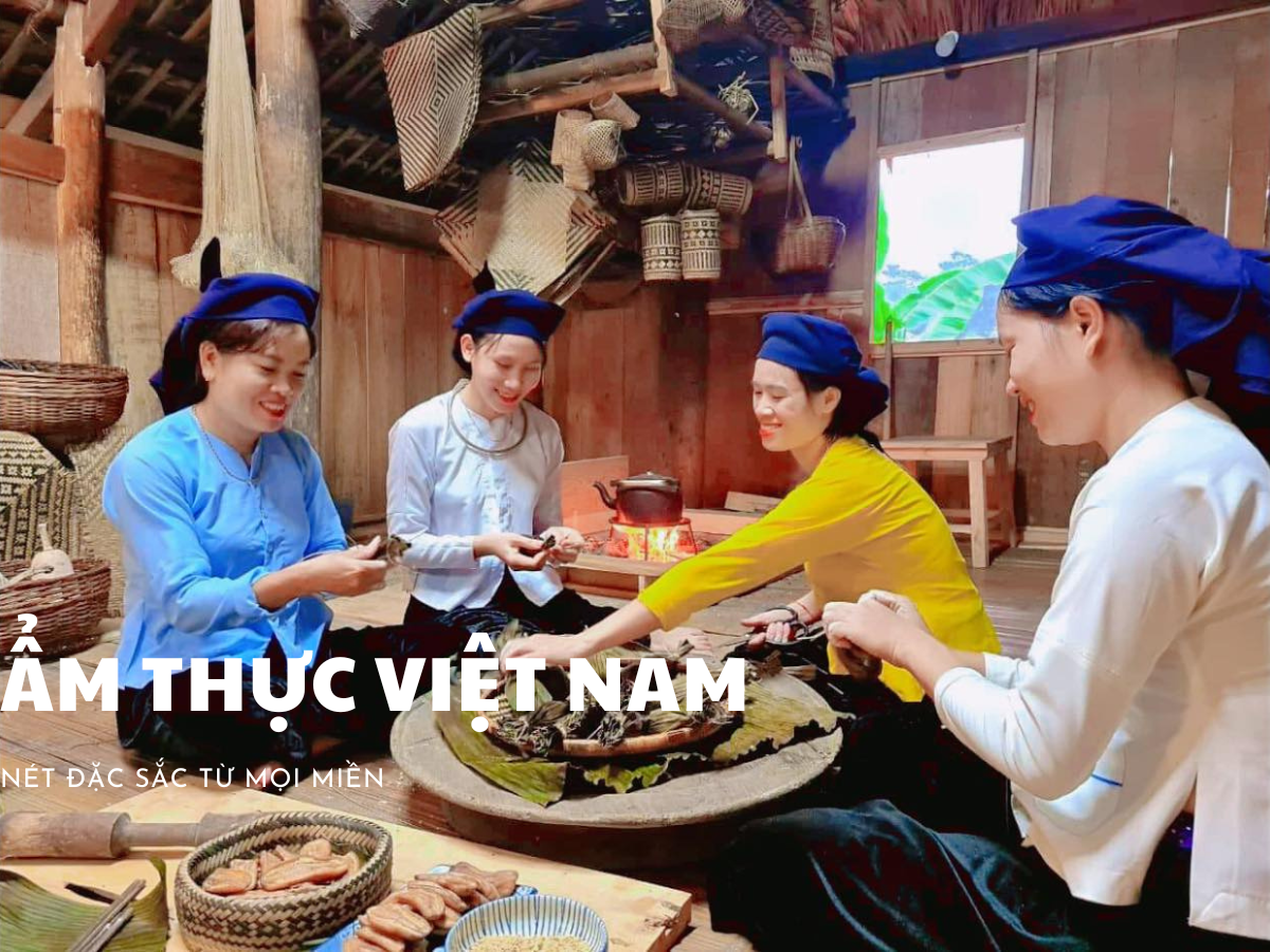 Ẩm thực Việt Nam - Nét đặc sắc từ các vùng miền