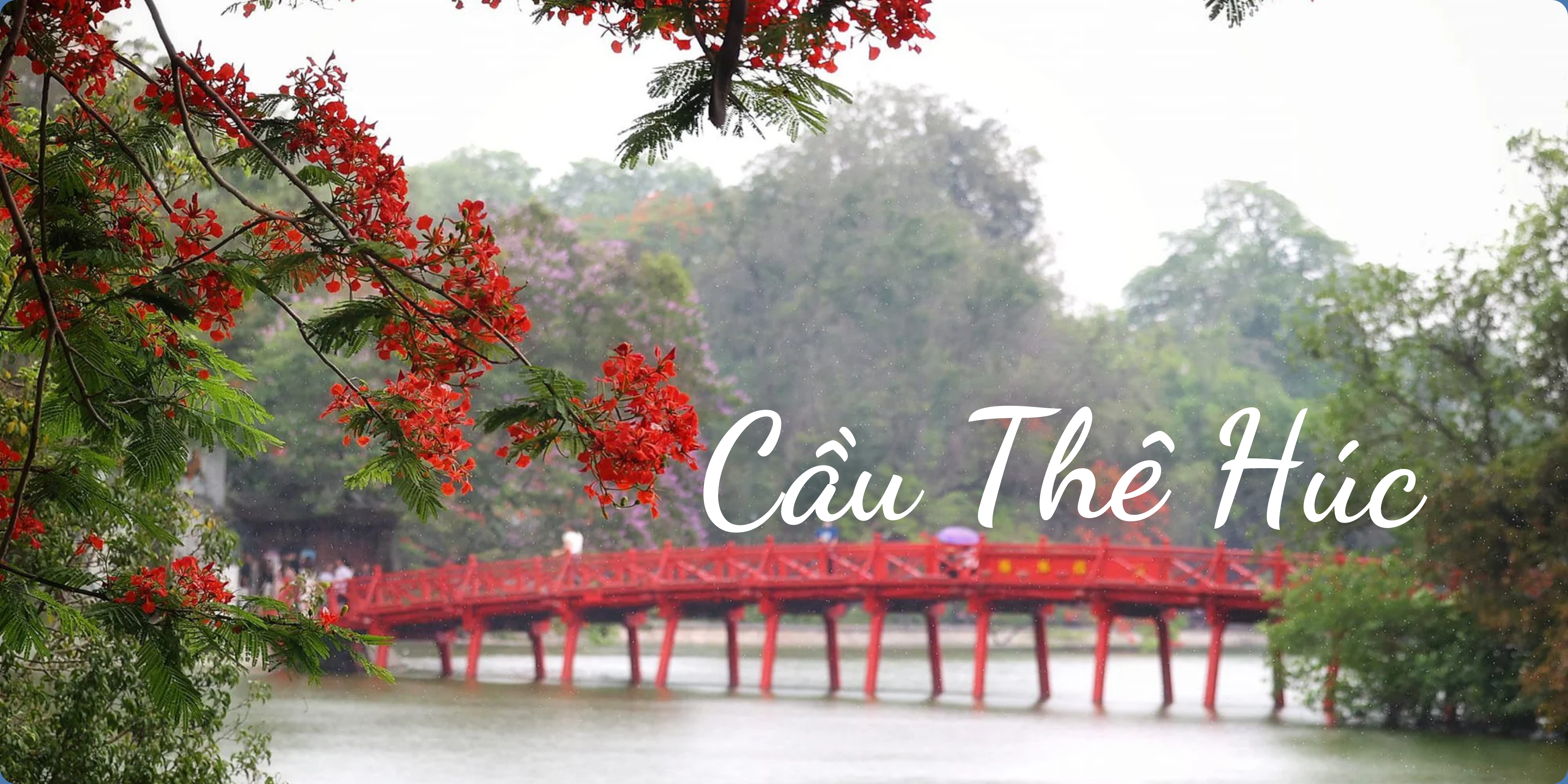 Cầu Thê Húc – Biểu tượng rực rỡ của Hồ Hoàn Kiếm