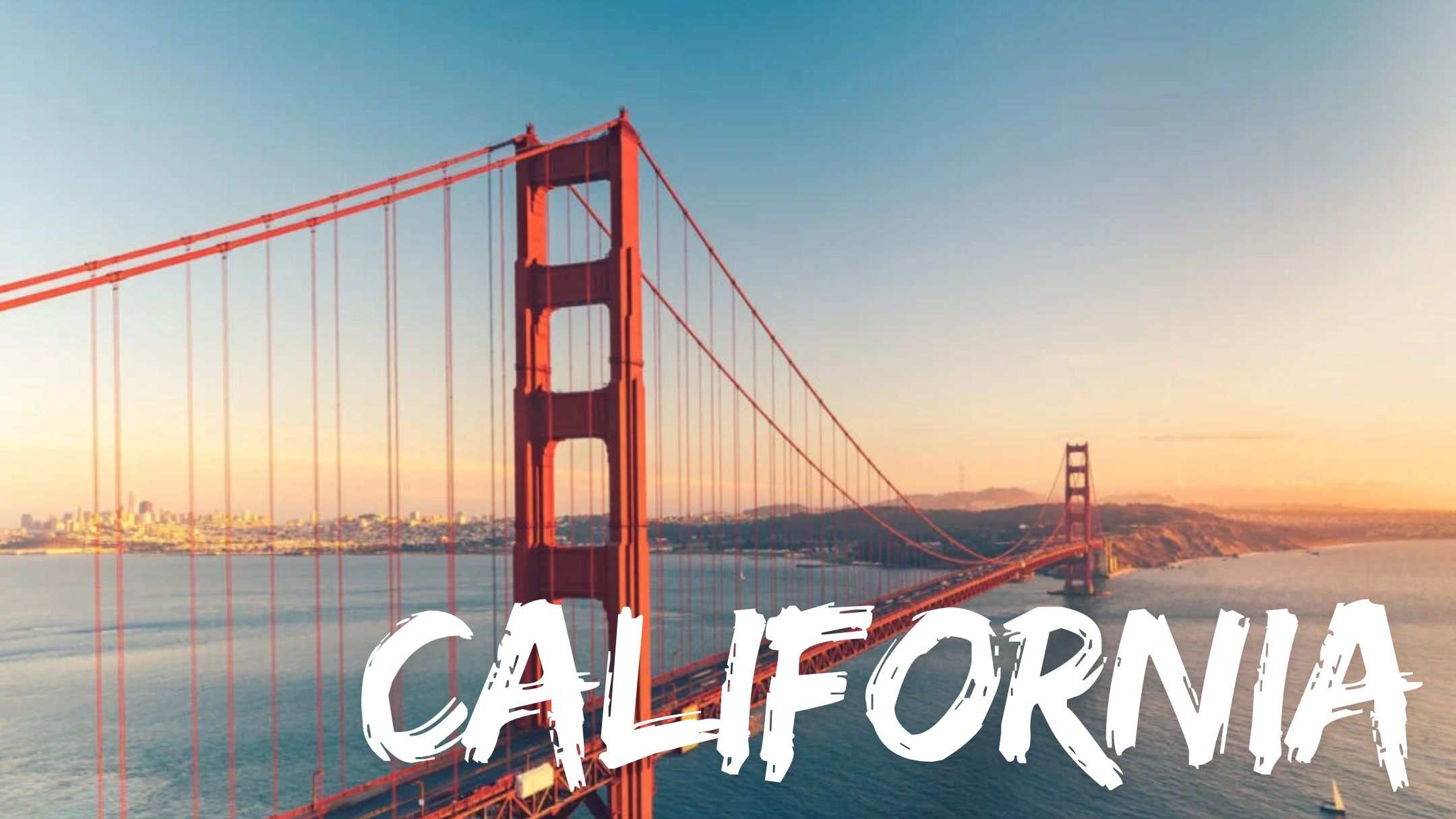 Khám Phá Tiểu Bang California - Vẻ Đẹp Tự Nhiên Và Sự Phát Triển Năng Động