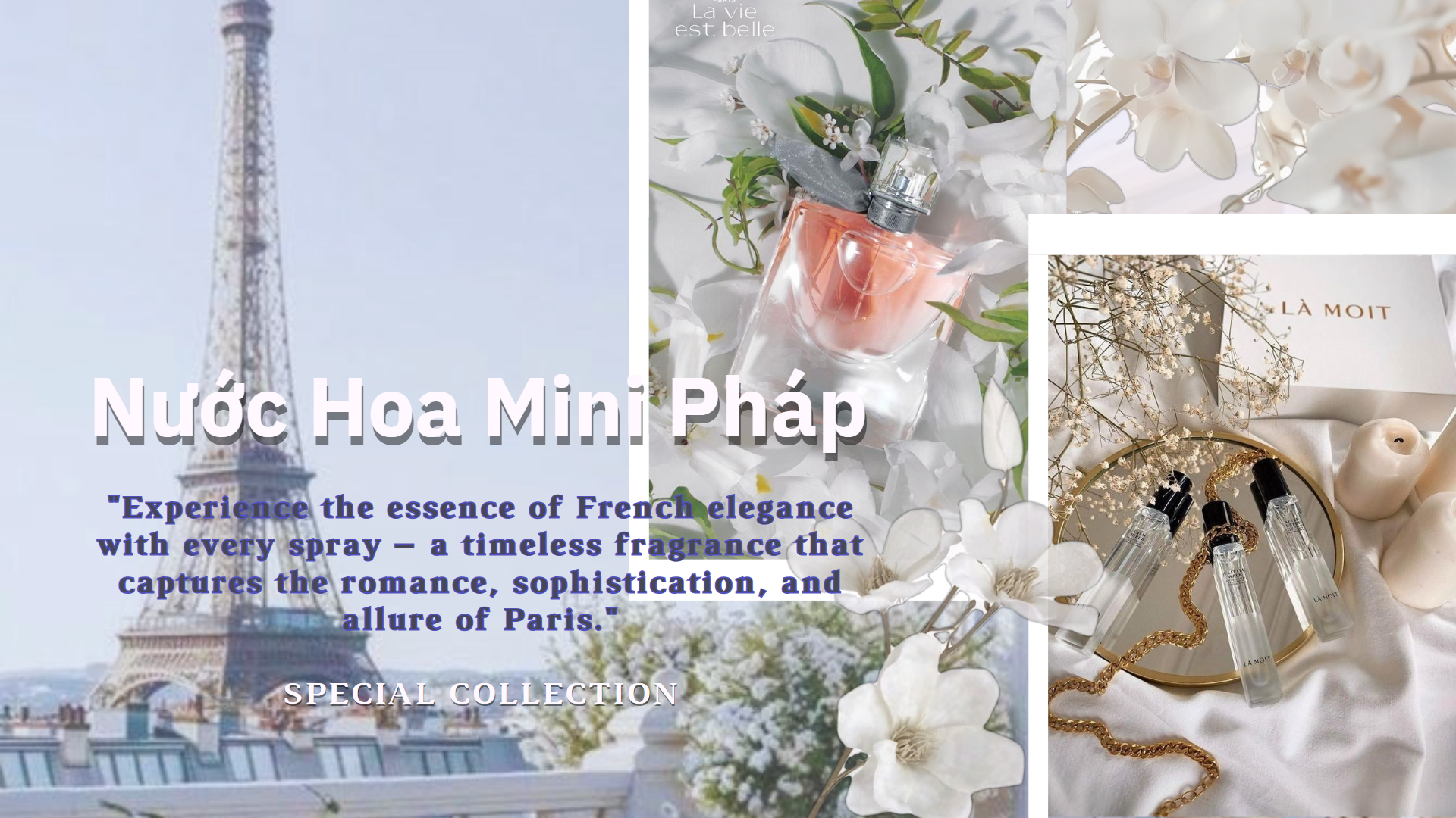 Nước Hoa Mini Pháp - Chạm Đến Tinh Hoa Thanh Lịch Từ Kinh Đô Ánh Sáng