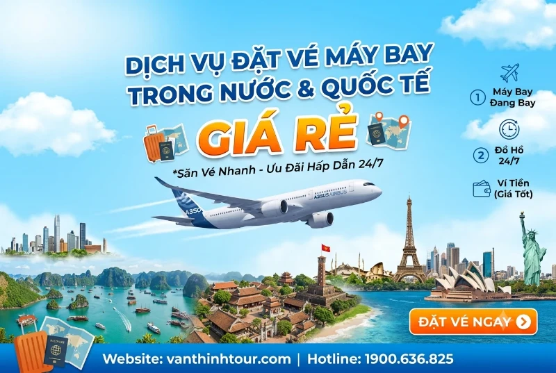 Dịch Vụ Đặt Vé Máy Bay trong Nước & Quốc Tế Giá Rẻ