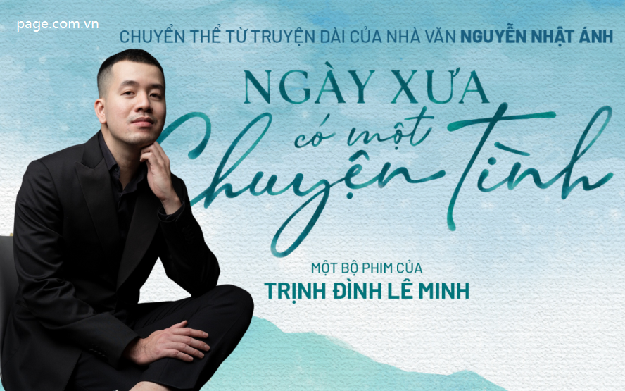 Hé lộ chuyện tình tay ba Nguyễn Nhật Ánh phim được chuyển thể từ truyện-331-1