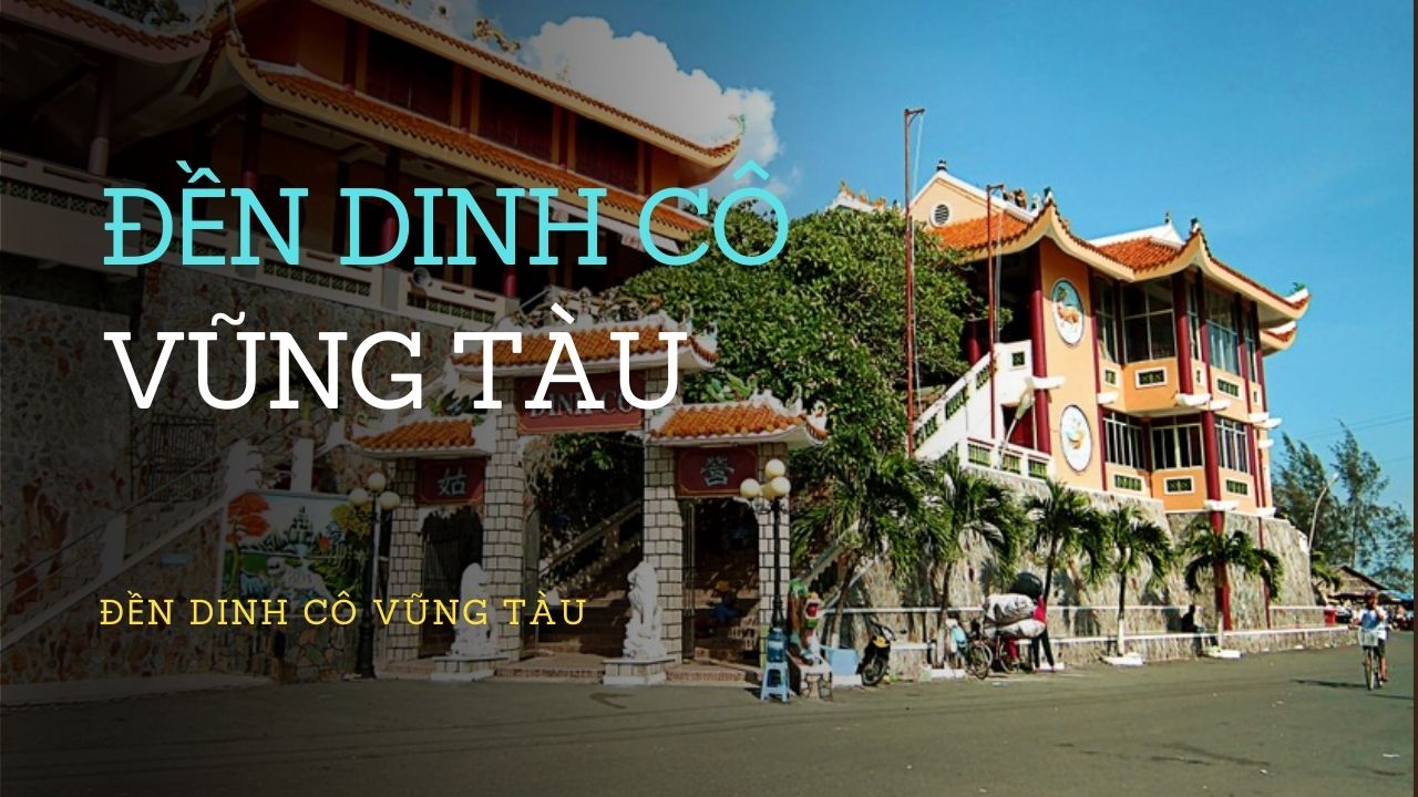 Đền Dinh Cô Vũng Tàu - Ngôi Đền Thiêng Liêng Bậc Nhất Tại Vũng Tàu-834-1