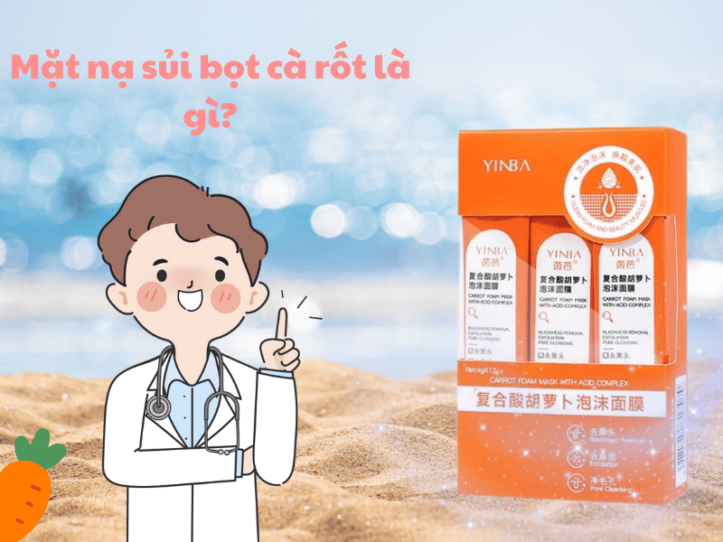 Mặt nạ sủi bọt cà rốt YINBA - kẻ thù của mọi loại da mụn-532-1