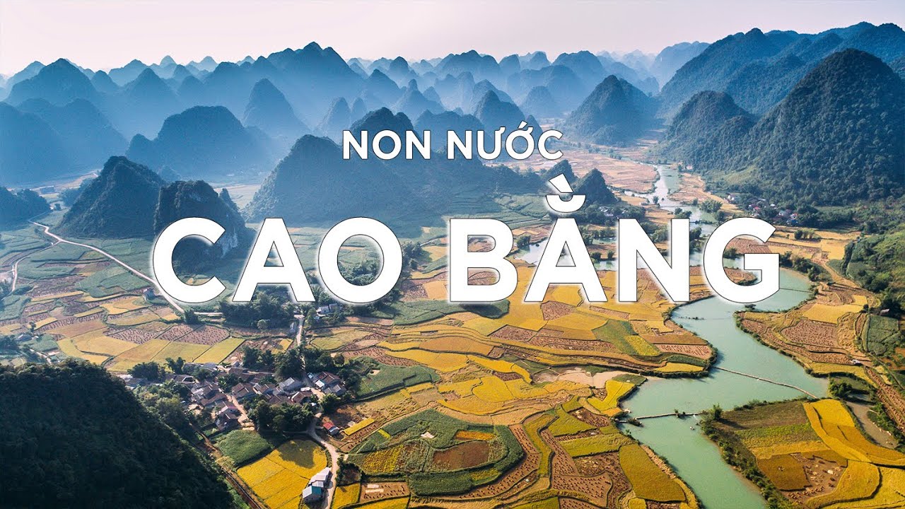 Cao Bằng - Miền Non Nước