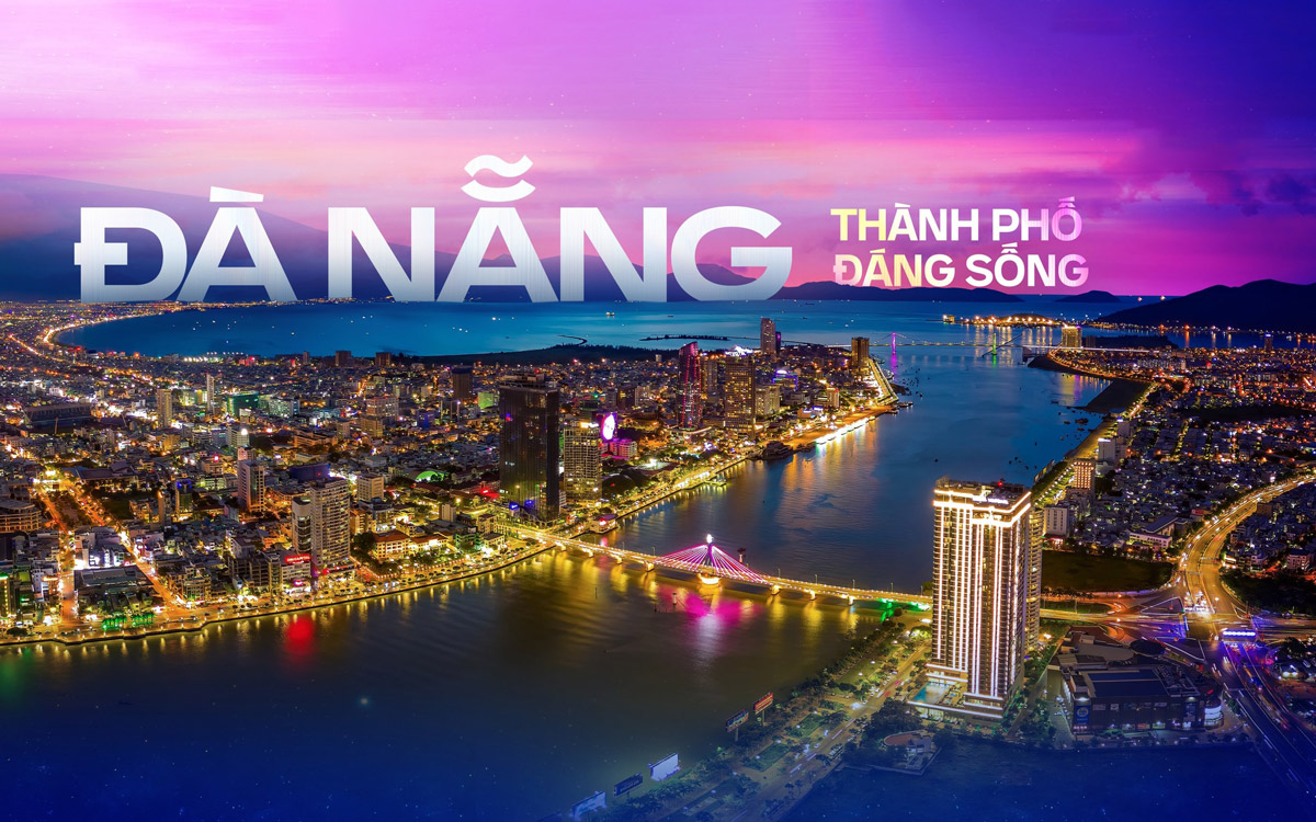 Đà Nẵng - Thành Phố Đáng Sống Nhất Việt Nam