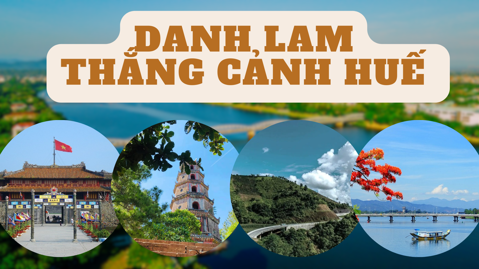 Danh Lam Thắng Cảnh Huế - Vẻ đẹp lịch sử của dân tộc