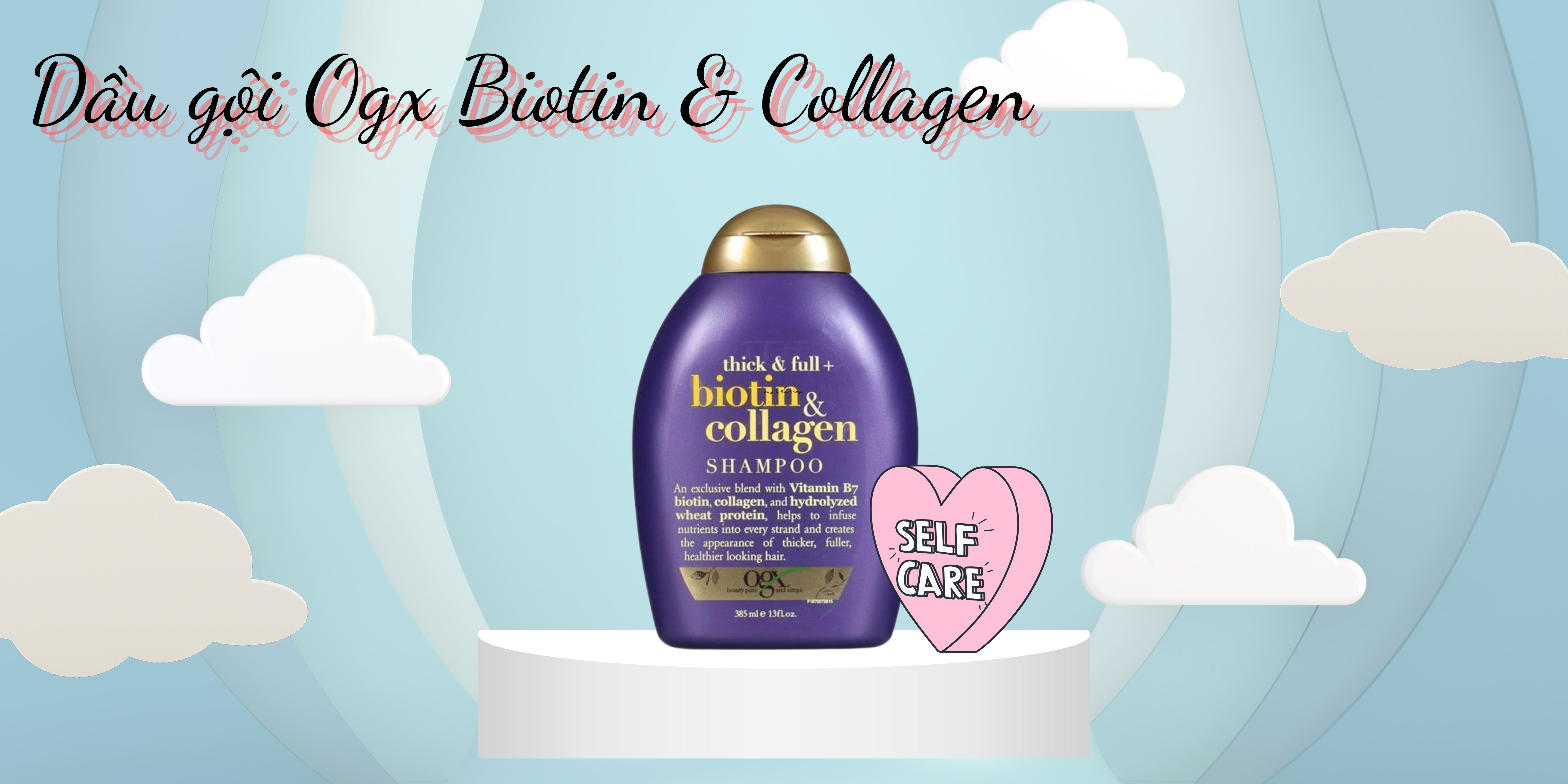 Dầu gội Ogx Biotin & Collagen - Giúp tóc chắc khỏe