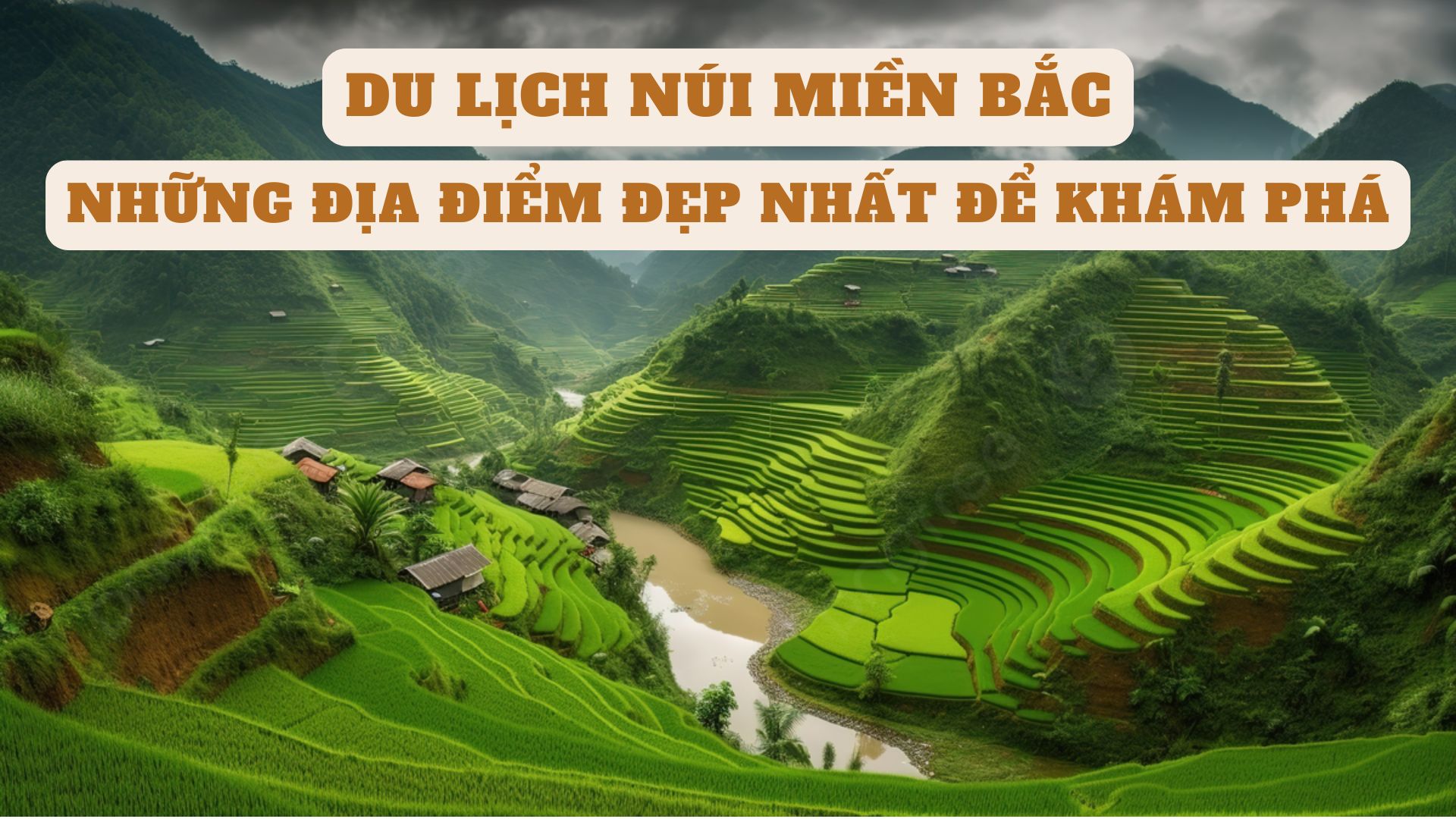 Du lịch núi miền Bắc: Những địa điểm đẹp nhất để khám phá