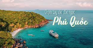 Du lịch Phú Quốc : Hòn đảo ngọc quyến rũ