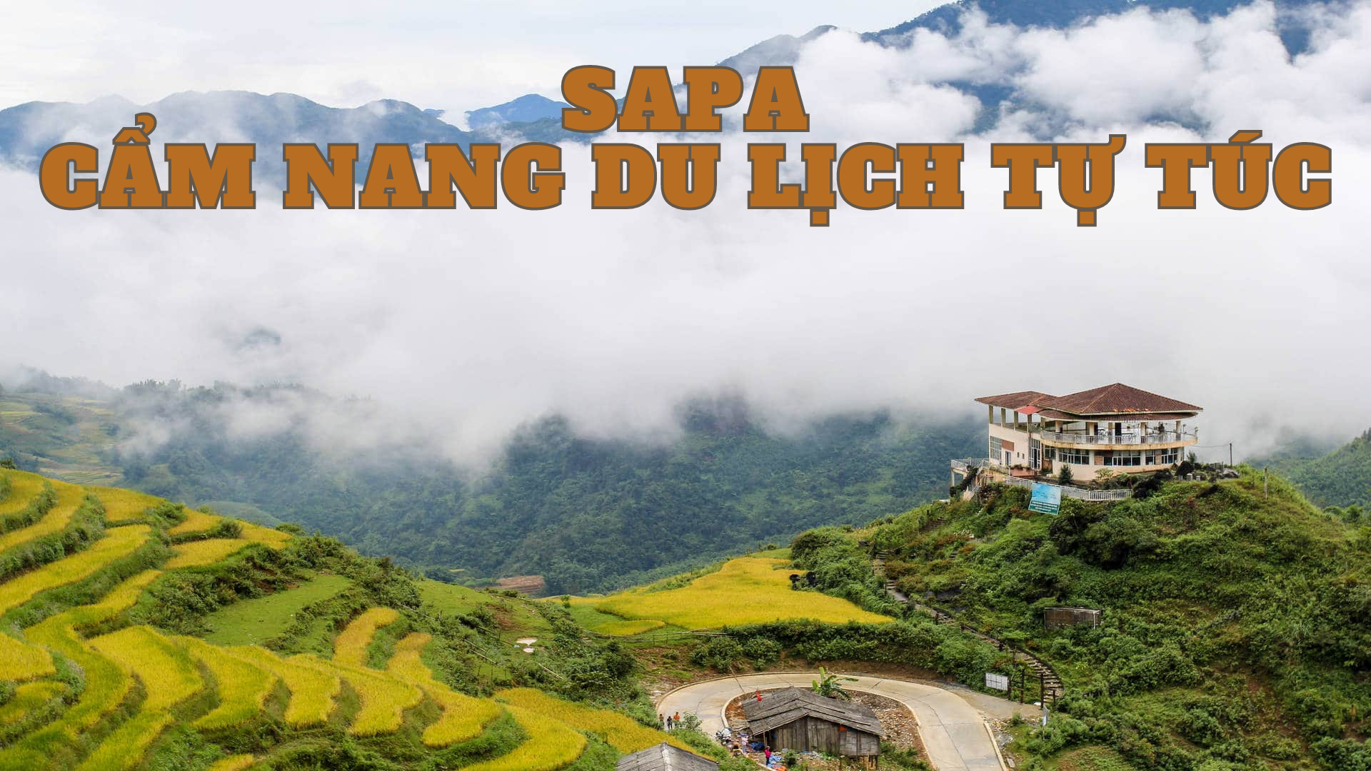 Du Lịch Sapa: Cẩm nang toàn diện cho du khách tự túc