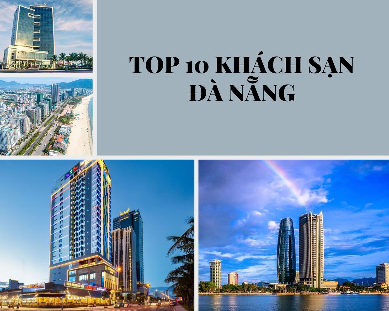 Top 10 Khách Sạn Đà Nẵng, Sang Chảnh Giá Hạt Dẻ Được Yêu Thích Nhất Năm 2024