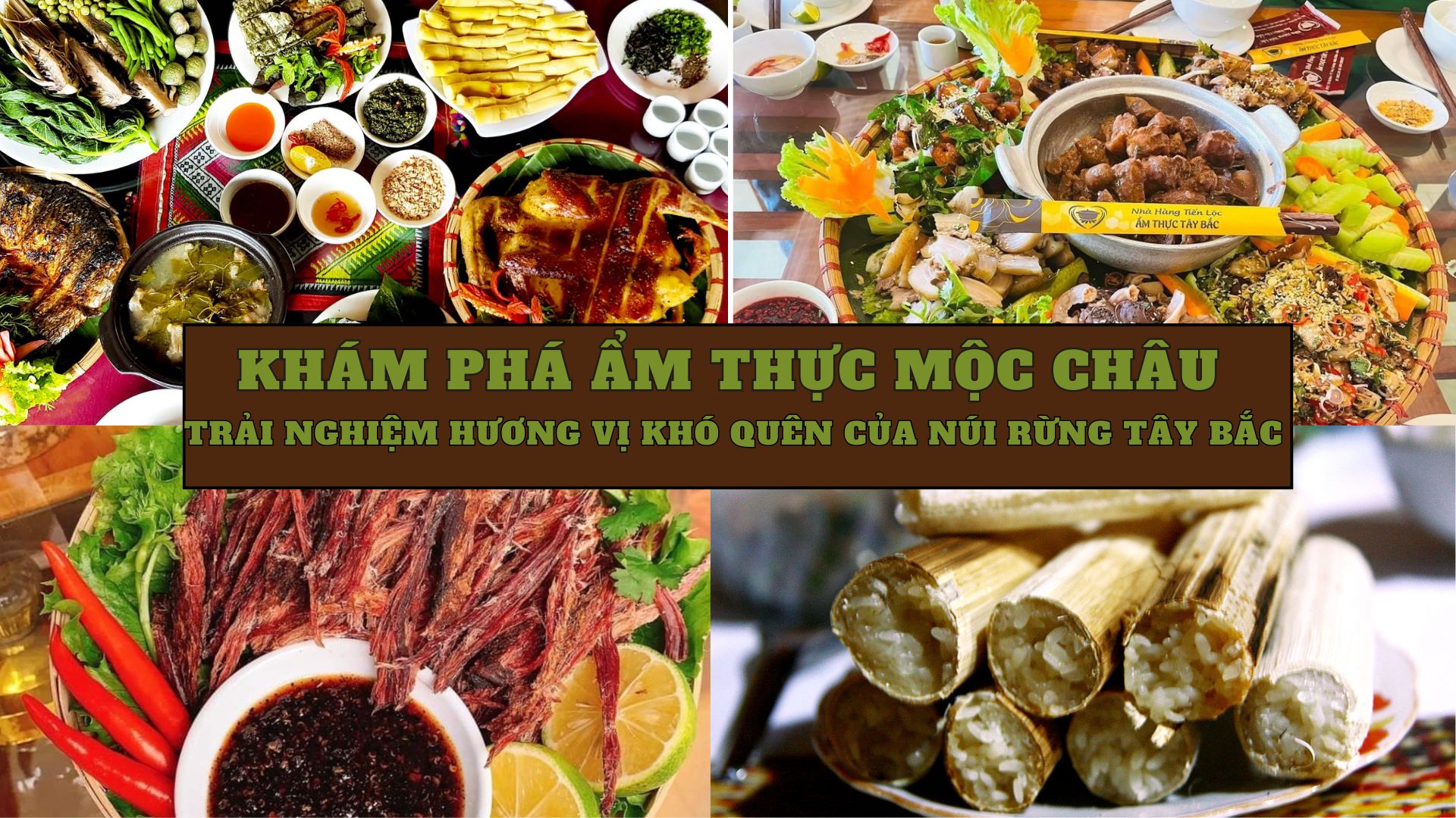 Trải nghiệm ẩm thực Mộc Châu: Hương vị núi rừng Tây Bắc